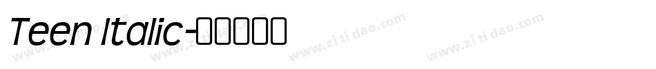 Teen Italic字体转换
